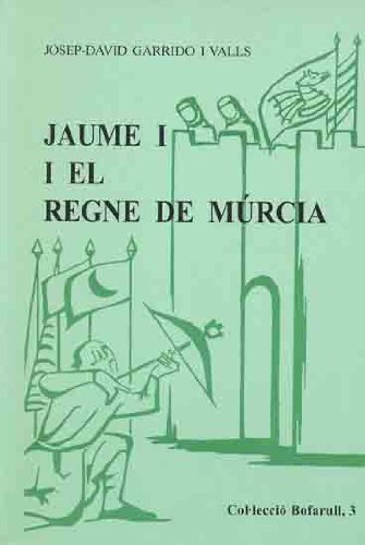Jaume I I el Regne de Múrcia: 3 (Bofarull)