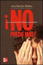 ¡no puedo mas! - las mil caras del maltrato psicologico