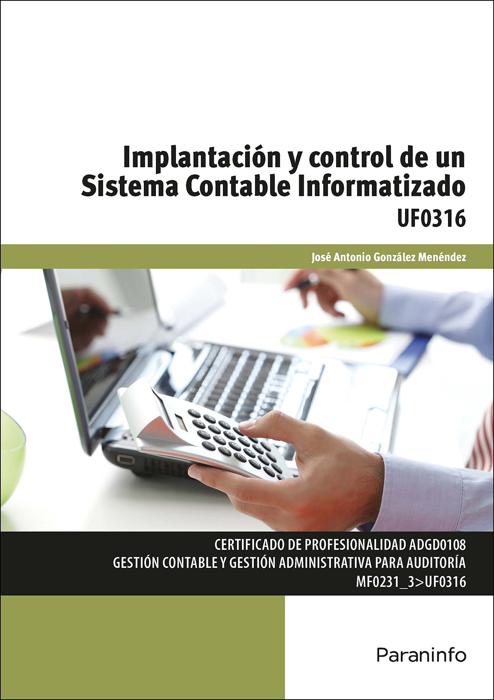 Implantación y control de un sistema contable informatizado (Administración y Gestión)