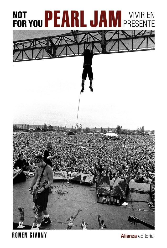 Not For You. Pearl Jam, vivir en presente: 988 (Libros Singulares (LS))