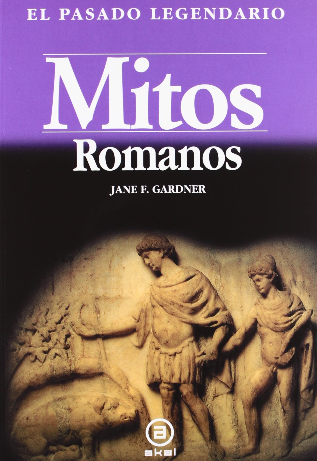 Mitos romanos: 6 (El pasado legendario)