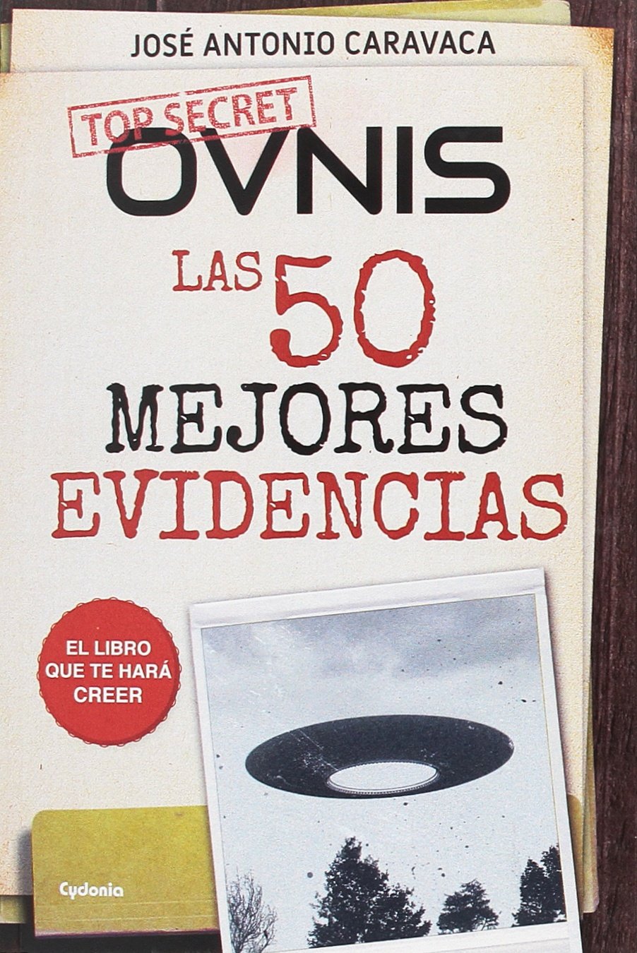 OVNIs: las 50 mejores evidencias