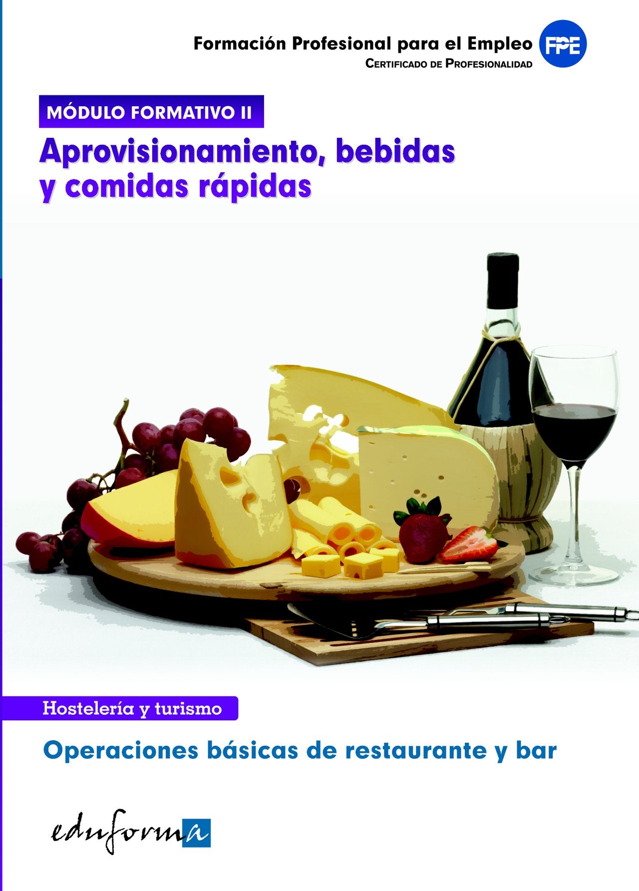 Aprovisionamiento, bebidas y comidas rápidas: operaciones básicas de restaurante y bar
