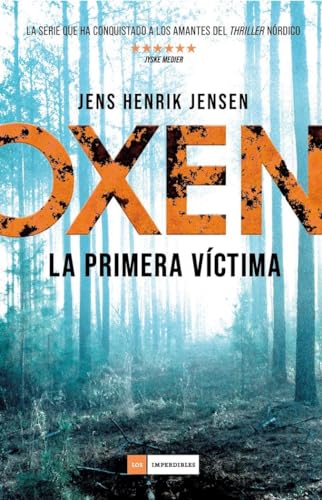 Oxen la primera víctima (LOS IMPERDIBLES)