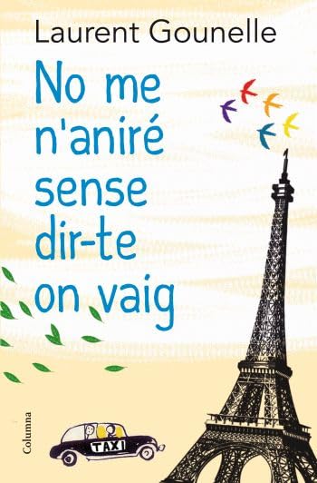 No me n'aniré sense dir-te on vaig (Clàssica)