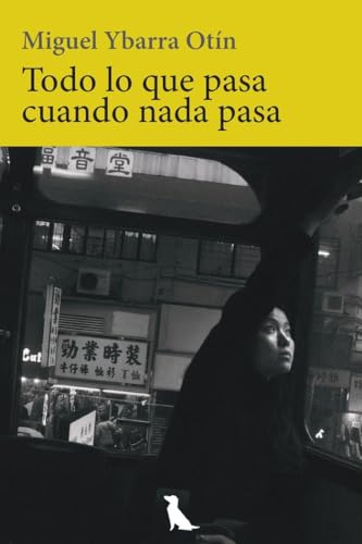 Todo lo que pasa cuando nada pasa: 11 (General)