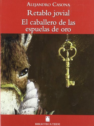 Biblioteca Teide 054 - Retablo jovial / El caballero de las espuelas de oro -Alejandro Casona- - 9788430761241