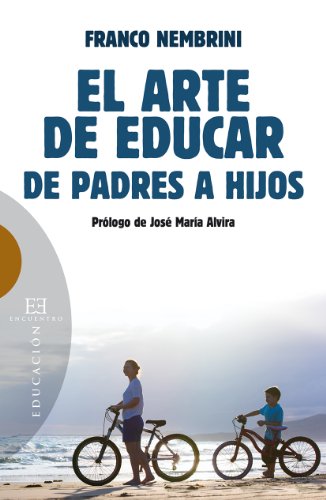 Arte de educar de padres a hijos,El (Ensayo)