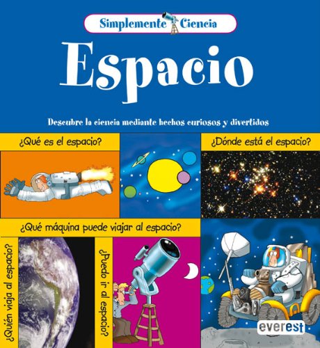Simplemente Ciencia. Espacio: Descubre la ciencia mediante hechos curiosos y divertidos.