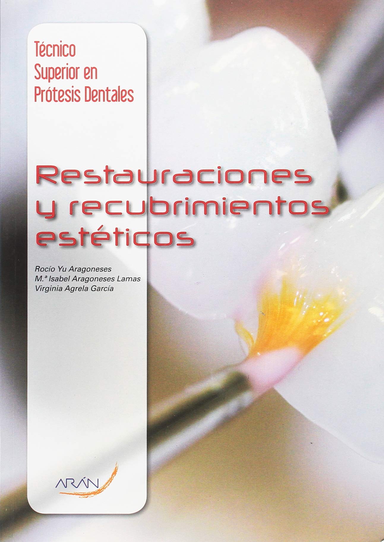 Restauraciones y recubrimientos estéticos (SIN COLECCION)