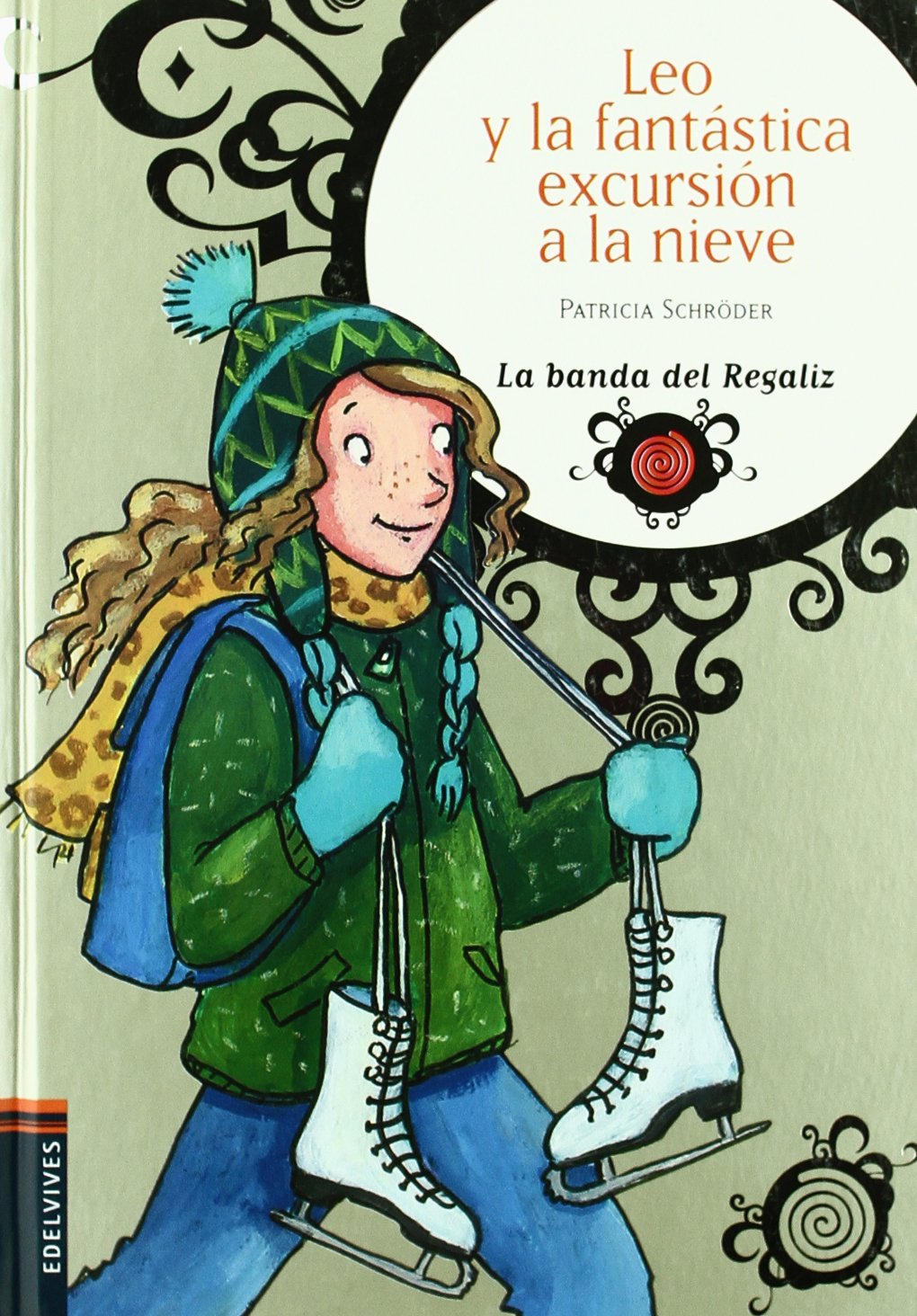 Leo y la fantástica excursión a la nieve: 5 (La banda del Regaliz)