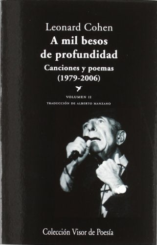 A mil besos de profundidad: Canciones y poemas (1979 - 2006). Volumen II: 805 (Visor de Poesía)