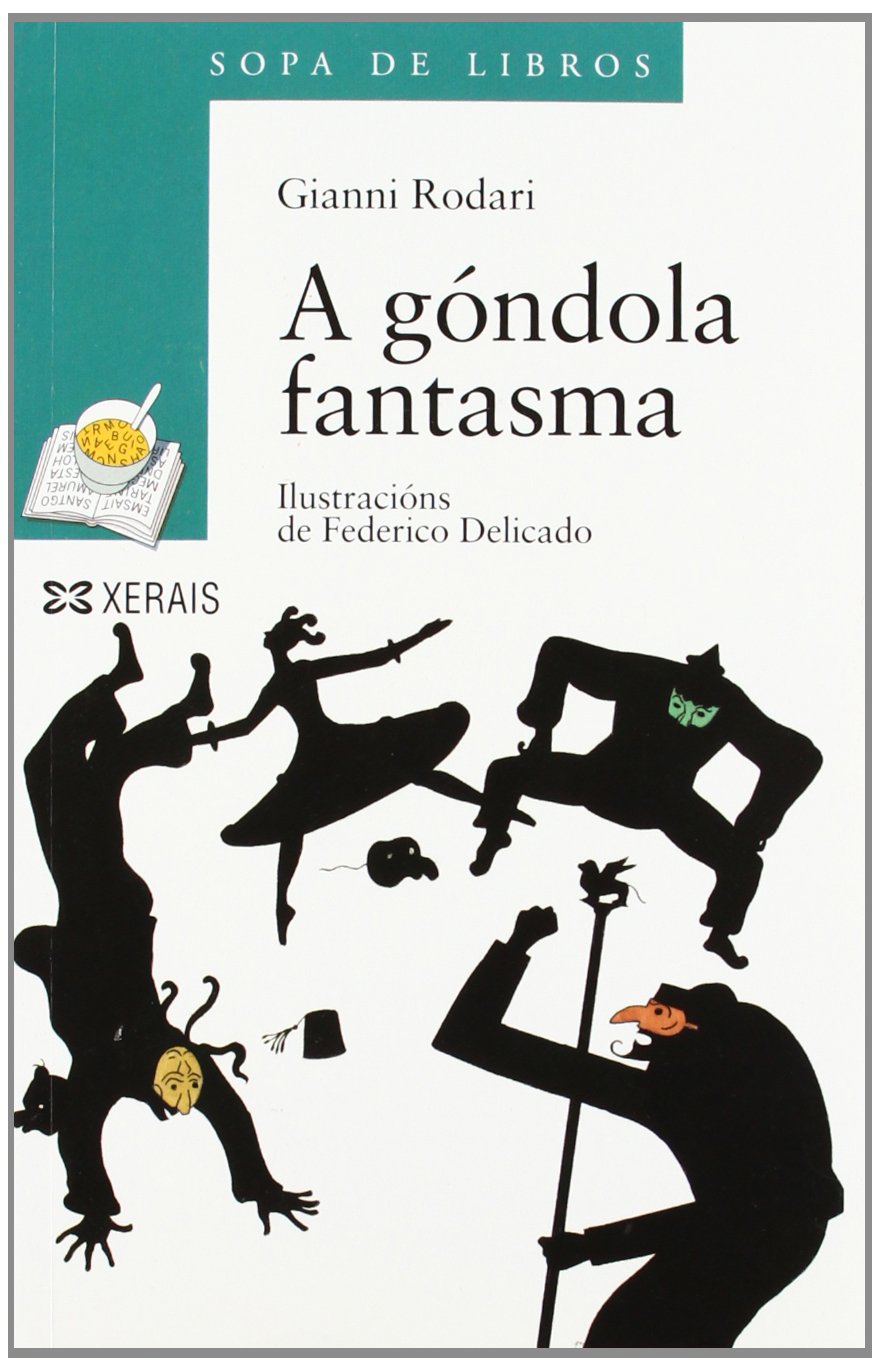 A góndola fantasma (Infantil E Xuvenil - Sopa De Libros - De 10 Anos En Diante)