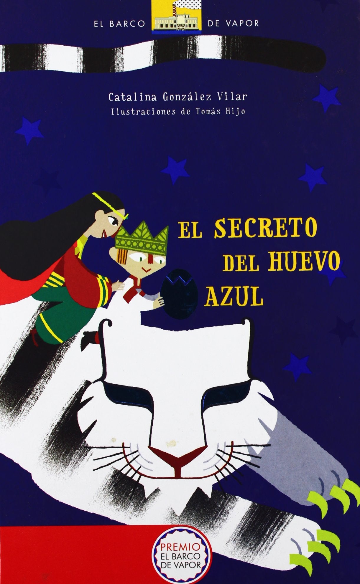 El secreto del huevo azul [Cartoné] (El Barco de Vapor Naranja)