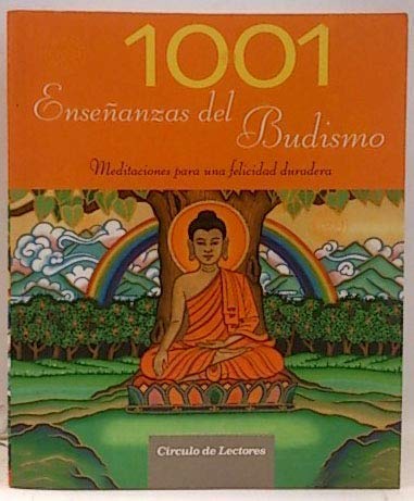 1001 Enseñanzas Del Budismo