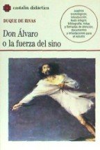 Don Álvaro o la fuerza del sino . (CASTALIA DIDACTICA)