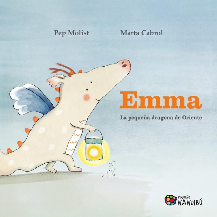 Emma. La pequeña dragona de Oriente (Nandibú)