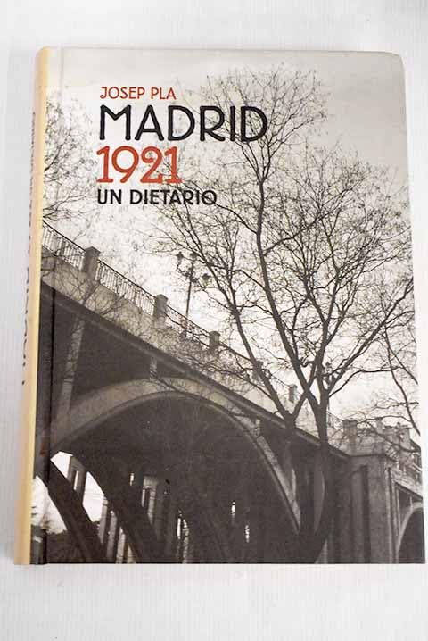 Madrid 1921. Un Dietario