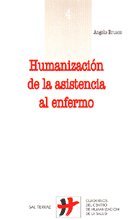 Humanización de la asistencia al enfermo: 4 (Cuadernos de Humanización de la Salud)