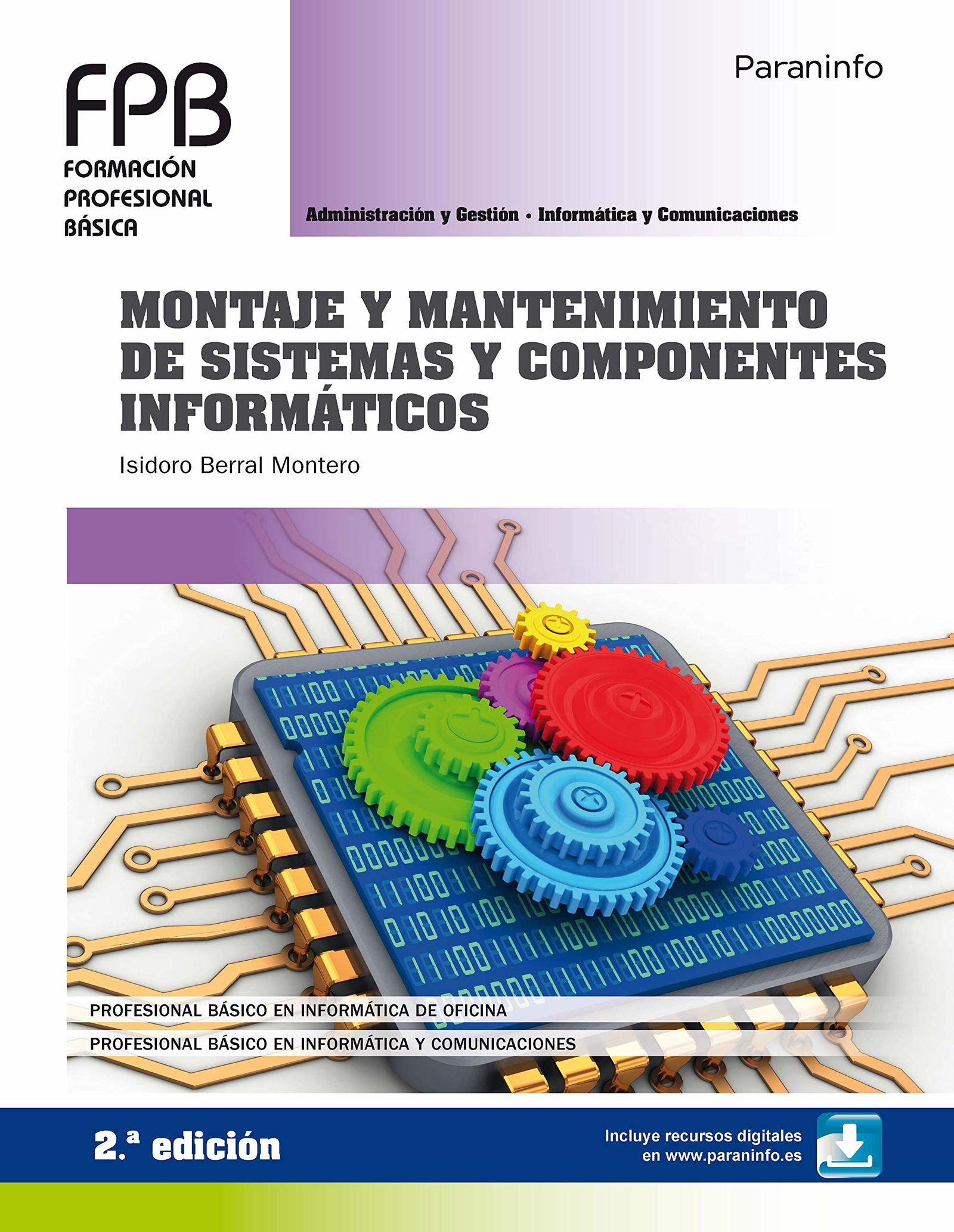 Montaje y mantenimiento de sistemas y componentes informáticos 2. edición 2019