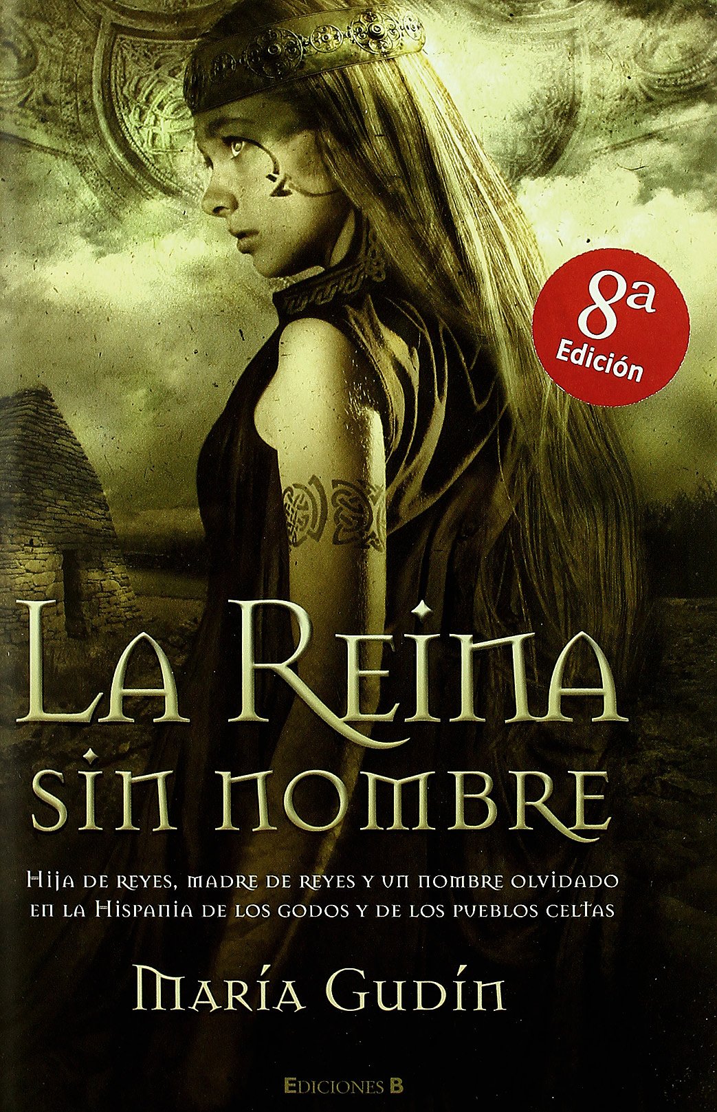 La Reina Sin Nombre/ the Queen With Out a Name