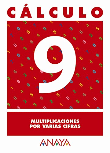 Cálculo 9. Multiplicaciones por varias cifras. (Cuadernos calculo)