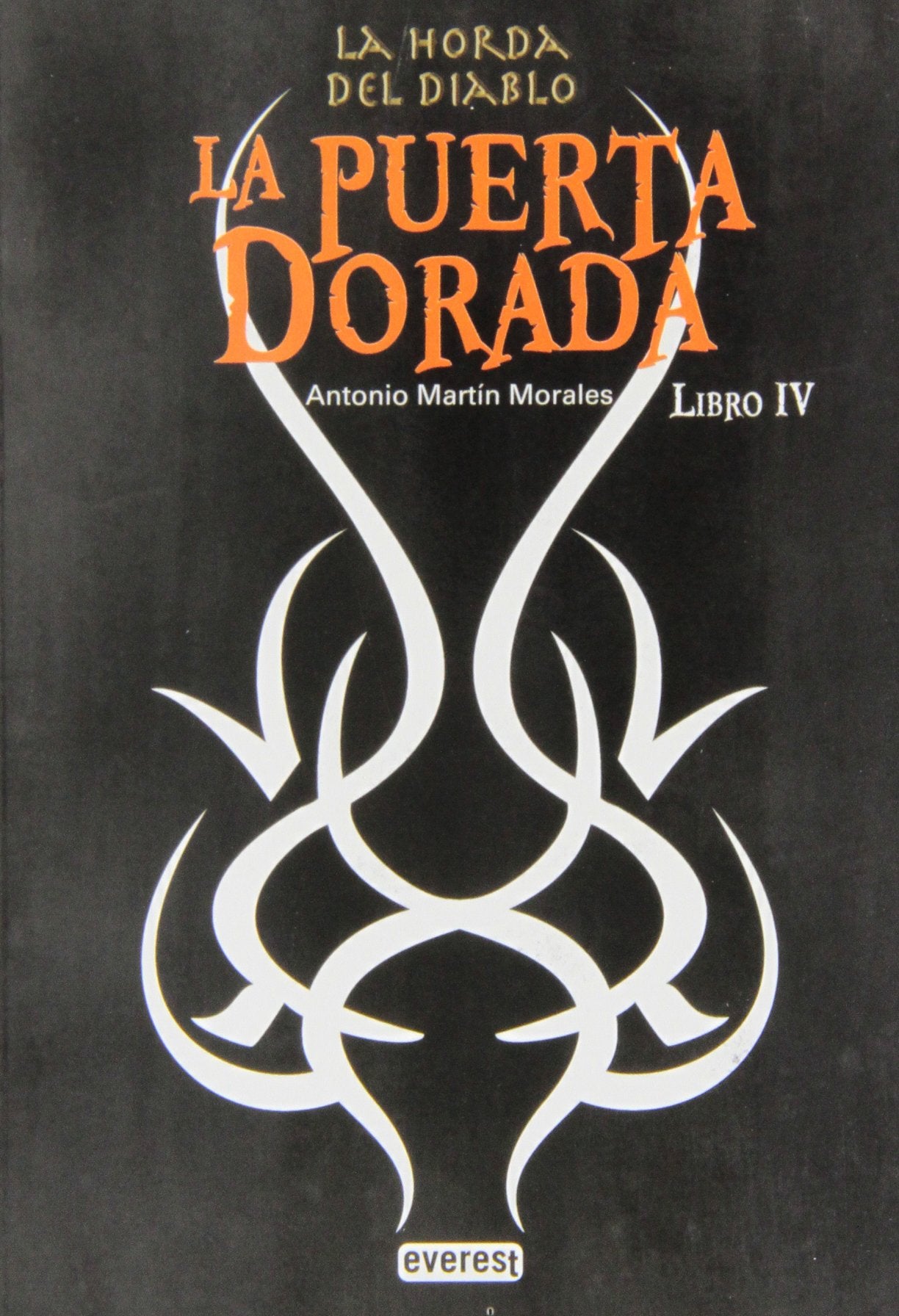 La Horda del Diablo. La puerta dorada. Libro IV (Bolsillo Everest)