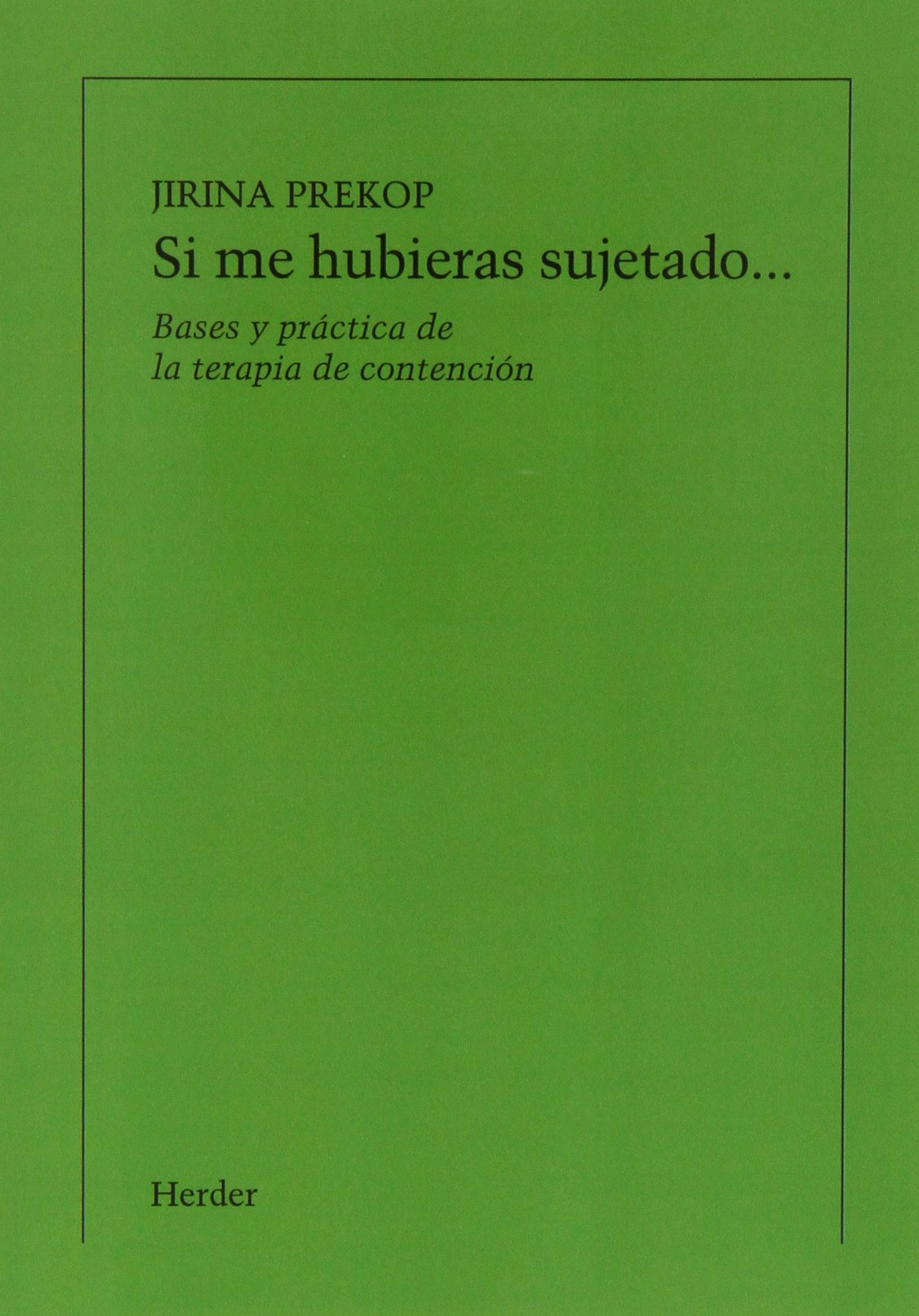 Si me hubieras sujetado (IMPRESION BAJO DEMANDA)