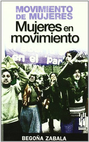 Movimiento de mujeres, mujeres en movimiento