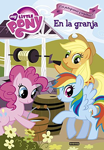 My Little Pony. En la granja: ¡Con pictogramas y pegatinas! (Lecturas My Little Pony)