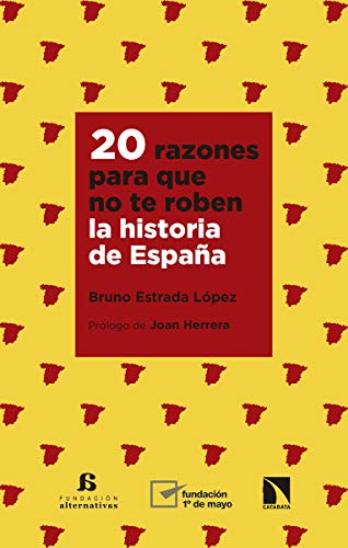 20 razones para que no te roben la historia de España: 741 (Mayor)