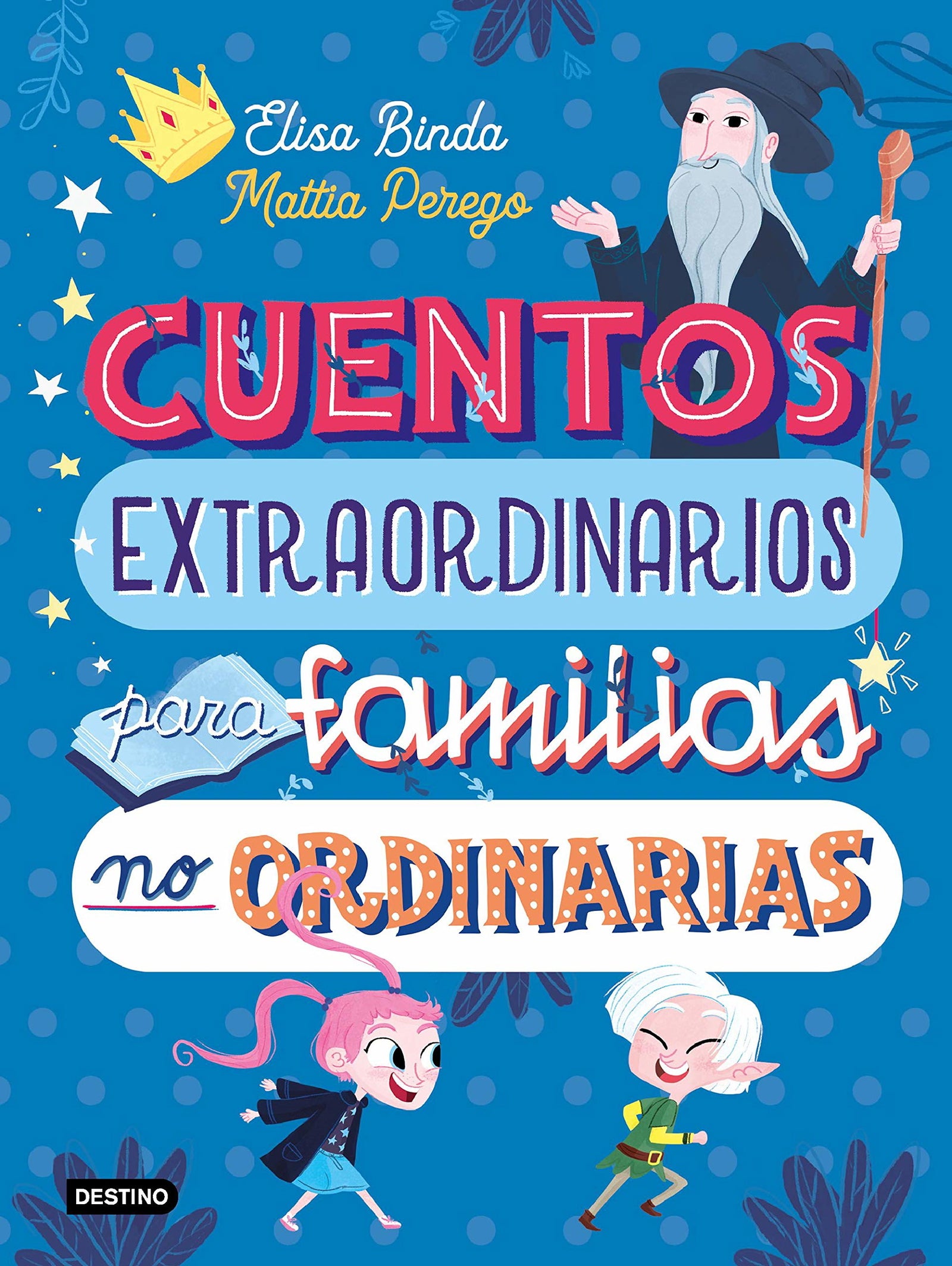 Cuentos extraordinarios para familias no ordinarias (Otros títulos)