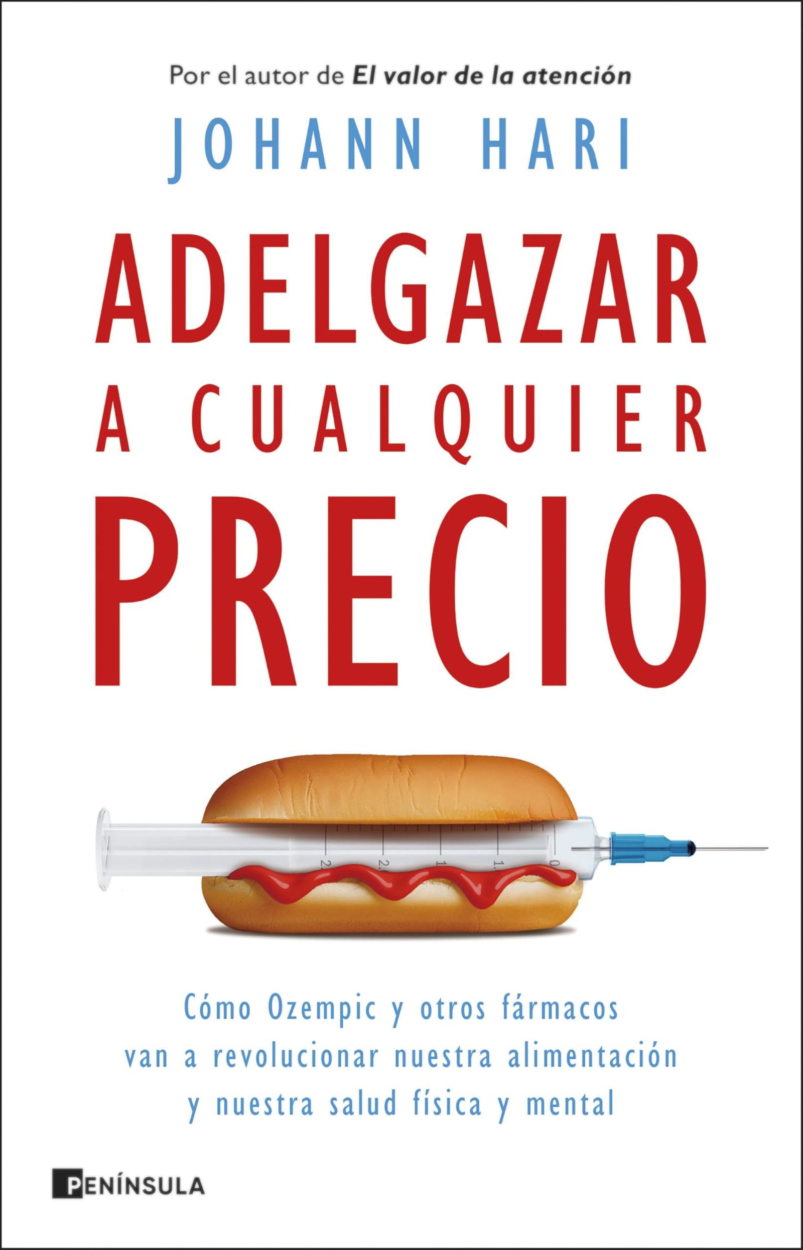 Adelgazar a cualquier precio: Cómo Ozempic y otros fármacos van a revolucionar nuestra alimentación y nuestra salud física y mental (ACTUALIDAD)