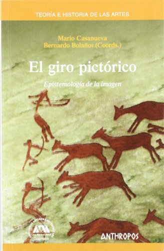 El Giro Pictórico (TEORÍA E Hª DE LAS ARTES)