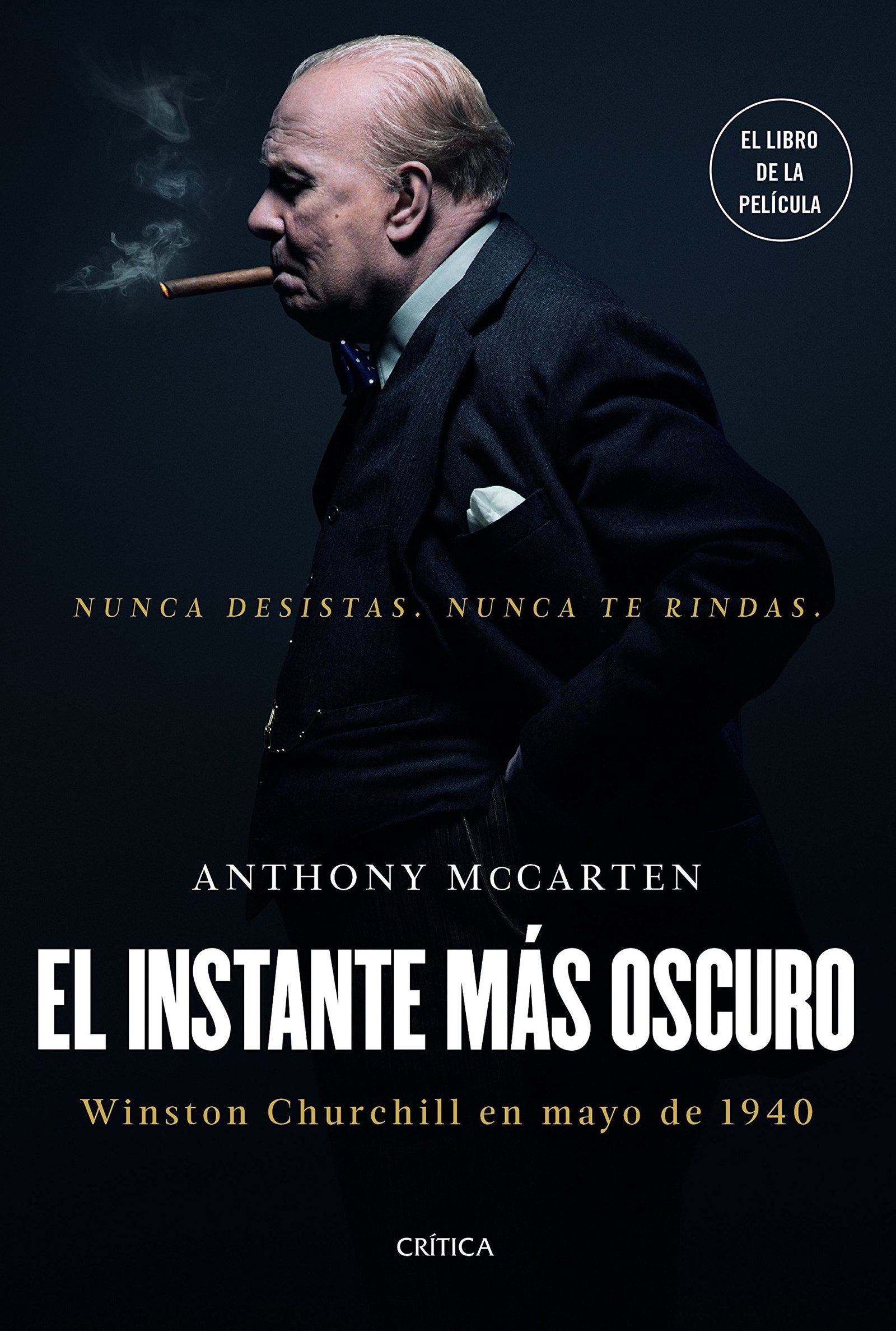 El instante más oscuro: Winston Churchill en mayo de 1940 (Memoria Crítica)