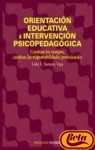 Orientacion educativa e intervencion psicopedagogica / Educational Orientation and psychoeducational intervention: Cambian Los Tiempos, Cambian Las Responsabilidades Profesionales (Psicologia)