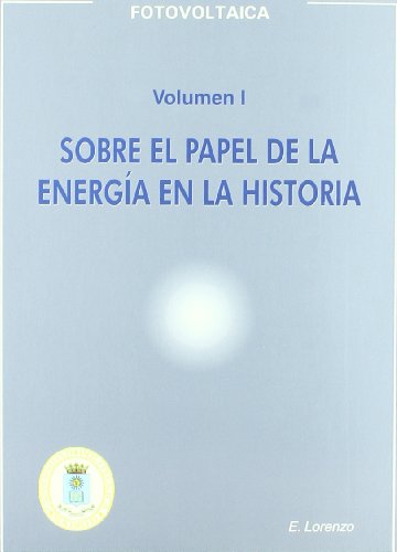 SOBRE EL PAPEL DE LA ENERGIA EN LA HISTORIA (SIN COLECCION)
