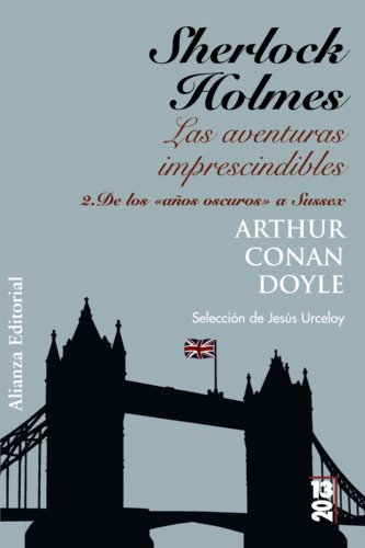 Sherlock Holmes: Las aventuras imprescindibles: 2. De los 