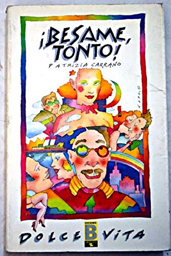 ¡besame tonto!