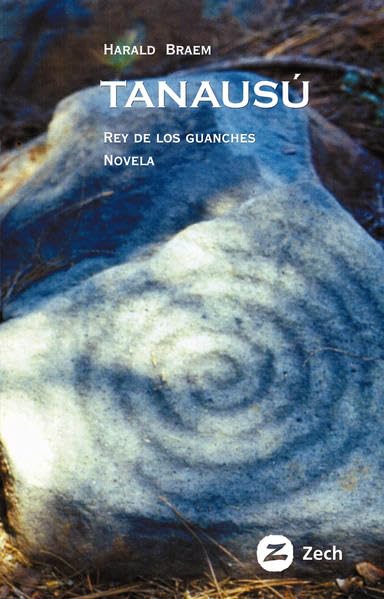 Tanausú, rey de los guanches: Novela