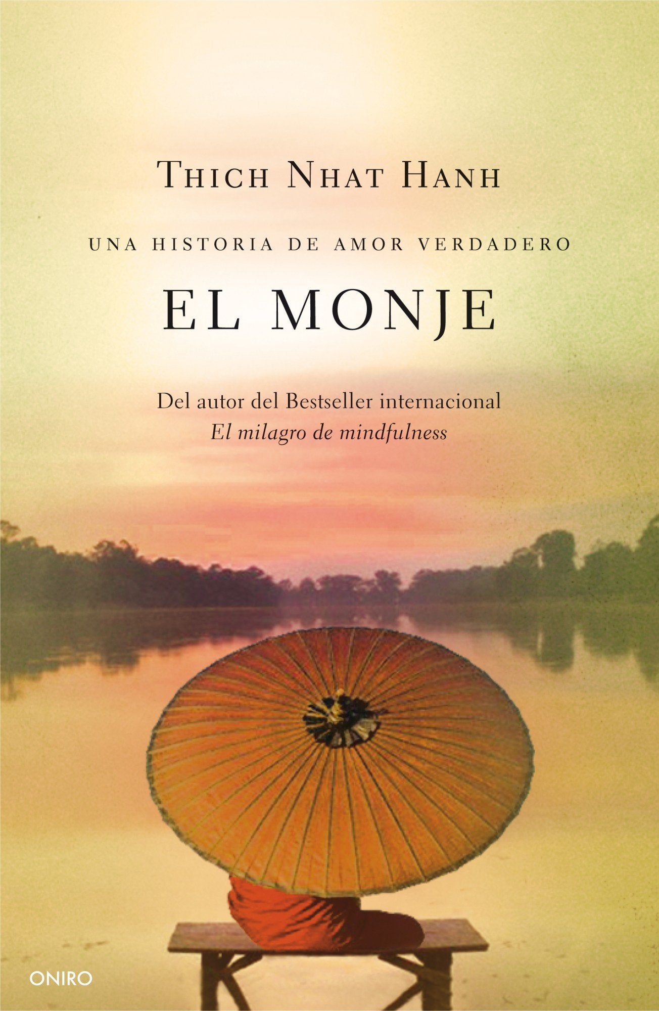 El monje: Una historia de amor verdadero (Biblioteca Thich Nhat Hanh)