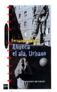 Ahueca el ala, Urbano: 17 (Alerta roja)