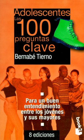 Adolescentes: Las 100 Preguntas Clave