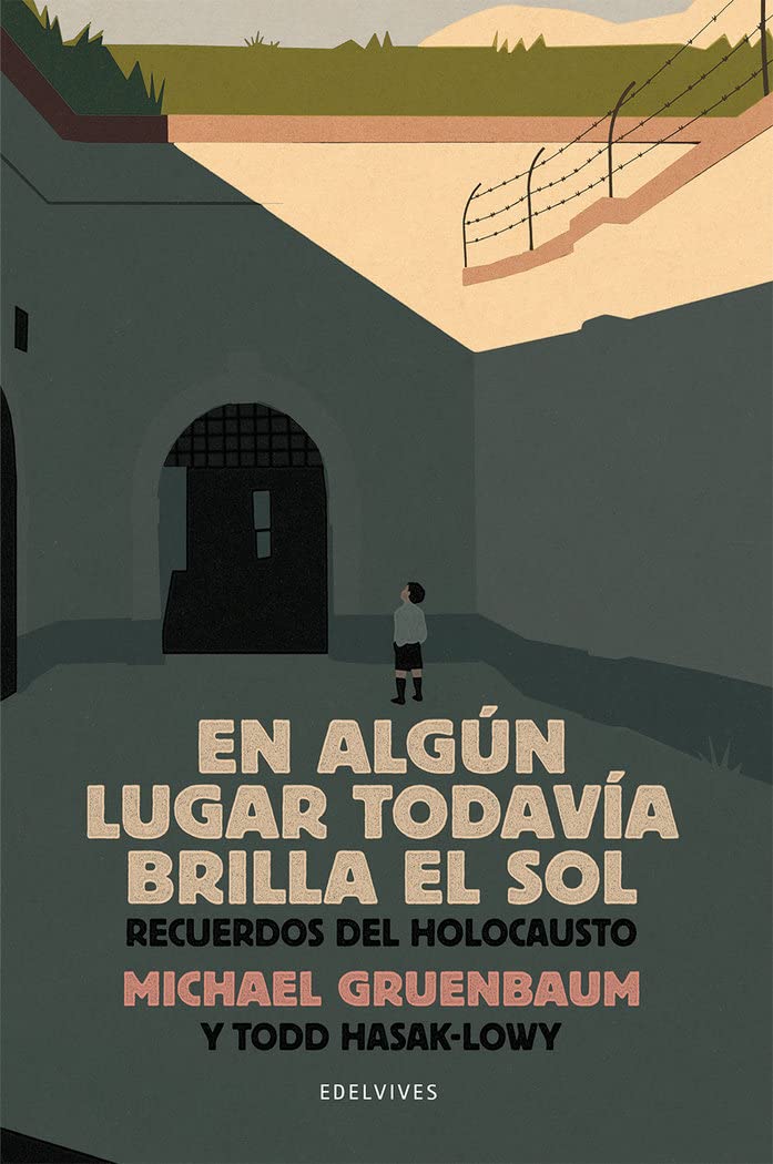 En algún lugar todavía brilla el sol: Recuerdos del Holocausto (Juvenil)