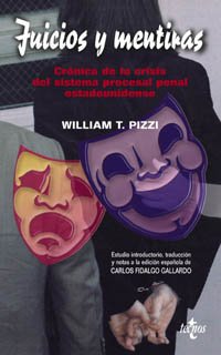 Juicios y mentiras: Crónica de la crisis del sistema del proceso penal estadounidense (Ventana Abierta)