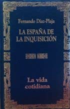 La vida cotidiana en la España de la inquisicion