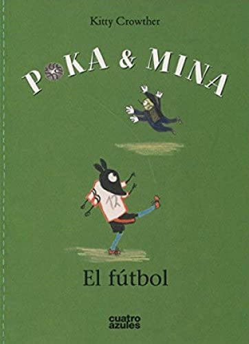 Poka y Mina. El fútbol