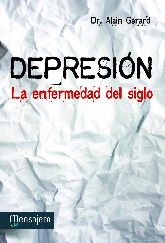 Depresion. La enfermedad del Siglo (PSICOLOGIA)