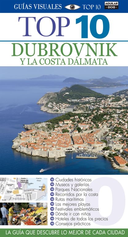 Dubrovnik y la costa Dálmata (Guías Visuales TOP 10)
