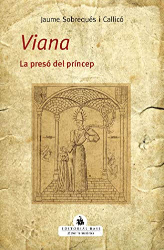 Viana. La presó del príncep: 3 (Novel·la històrica)